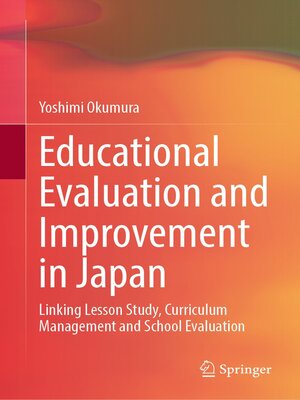 cover image of Educational Evaluation and Improvement in Japan